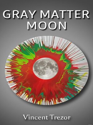 cover image of Gray Matter Moon